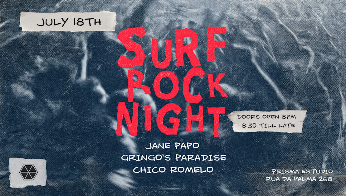 Surf Rock Night: Jane Papo,Gringo's Paradise,Chico Romelo