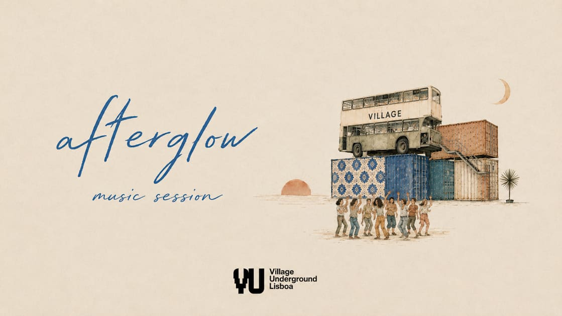 Afterglow Music Sessions · Village Underground · 23.07