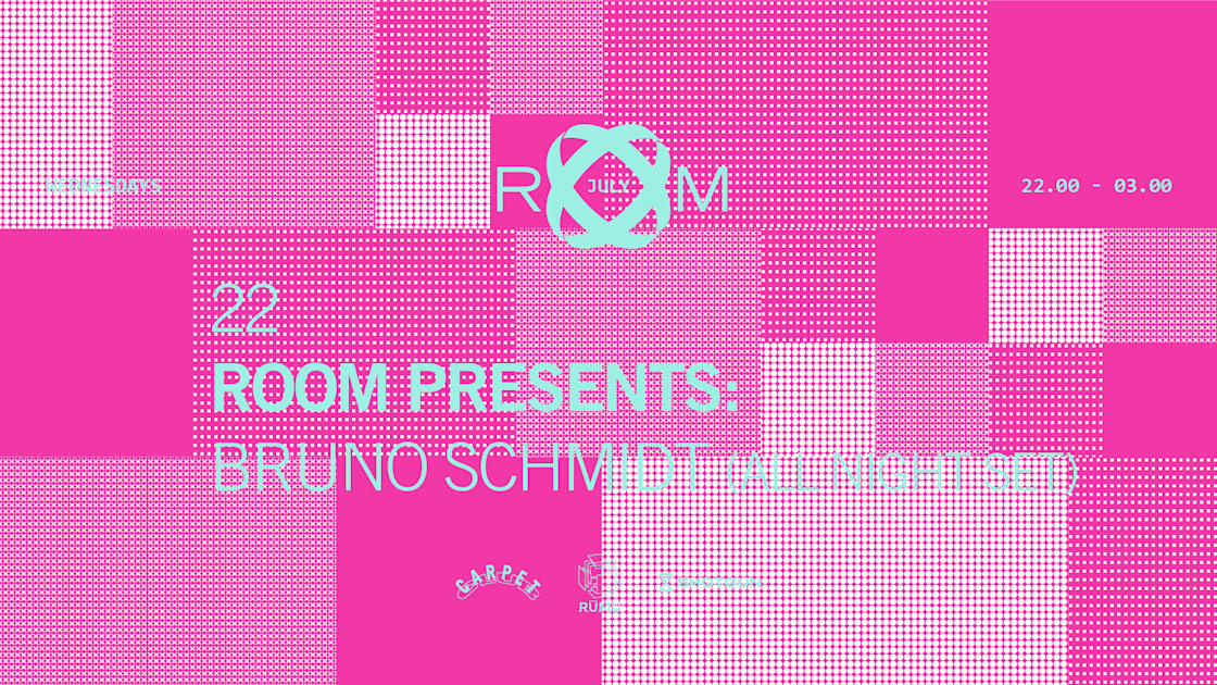 Room Pres.: Bruno Schmidt (All Night Set) — 1/1