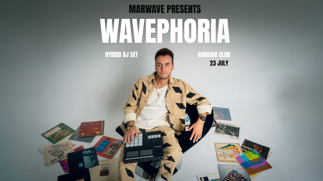 Marwave Presents: Wavephoria (Hybrid Set) At Gandaia Club — 1/1
