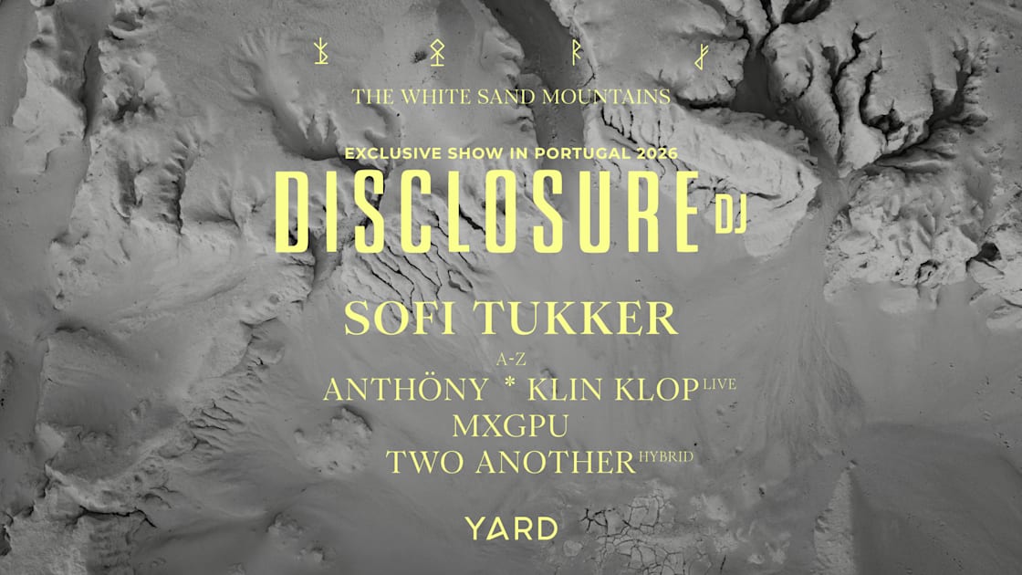 Disclosure @ Yard The White Sand Mountains