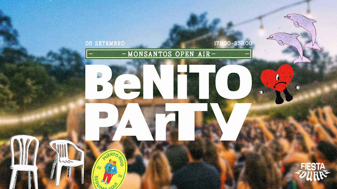 Benito Party @ Monsantos Open Air - 5 Setembro — 1/1