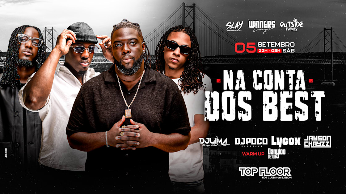 Na Conta Dos Best | Top Floor, Lisbon — 1/1